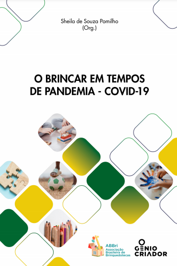 O Brincar em Tempos de Pandemia - Covid-19